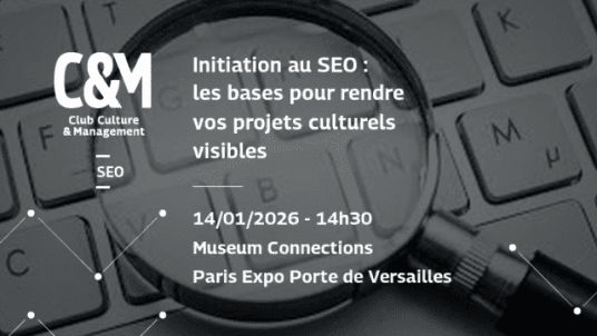 Table-ronde "Initiation au SEO : les bases pour rendre vos projets culturels visibles"