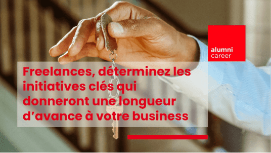 Webinar | Freelances, déterminez les initiatives clés qui donneront une longueur d'avance à votre business